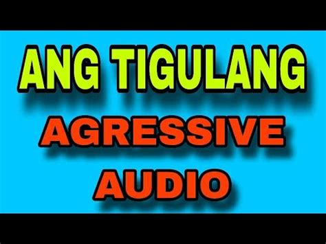 walang gentle gentle sa tarugong agresibo|Aggressive Audio – Ang Tigulang lyrics.